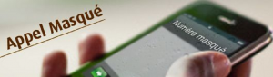Numéro masqué - Qui se cache derrière un numéro masqué ?